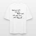 Oversize Shirt – Geh du mal auf die Nerven - white