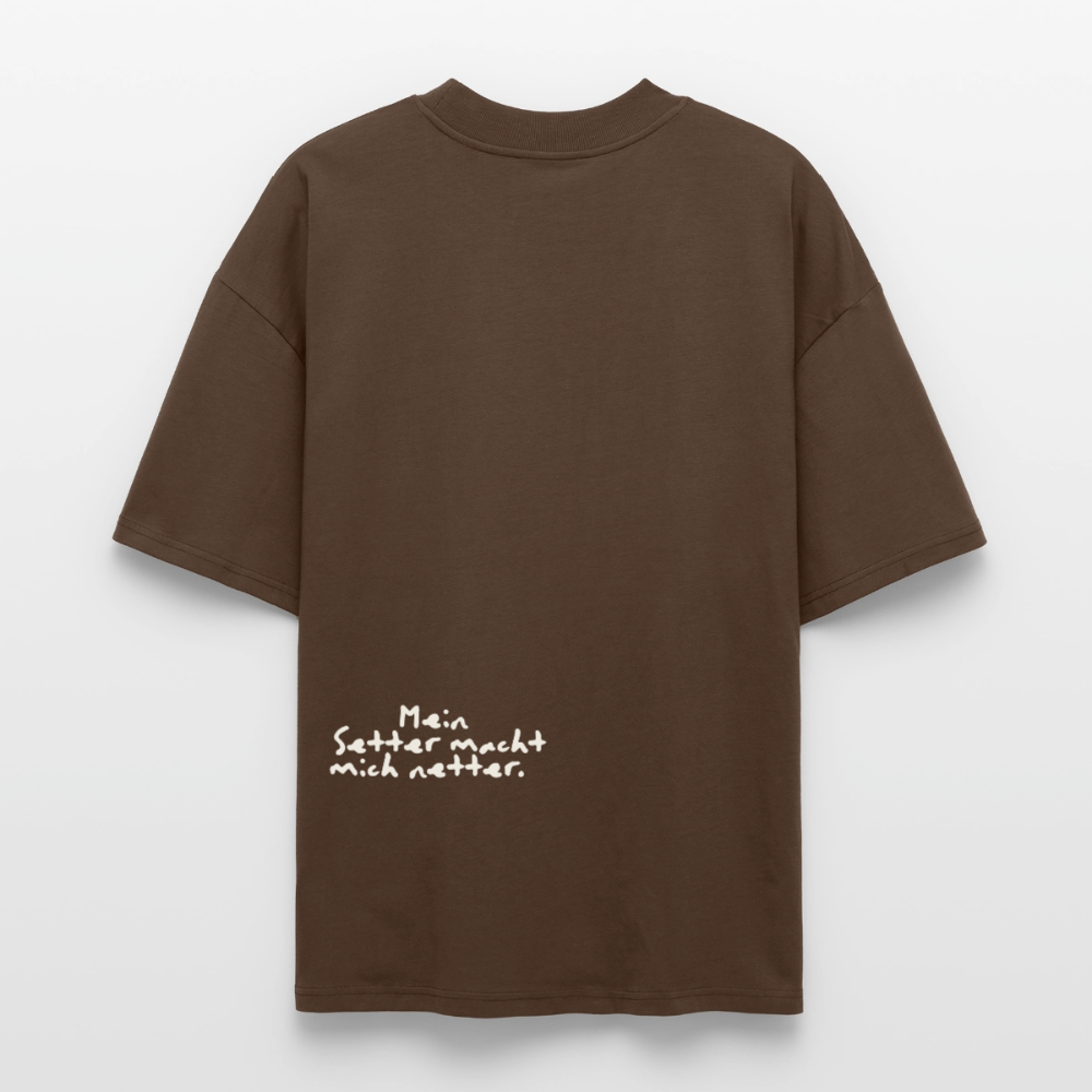 Oversize Shirt – Setter macht netter - mocha