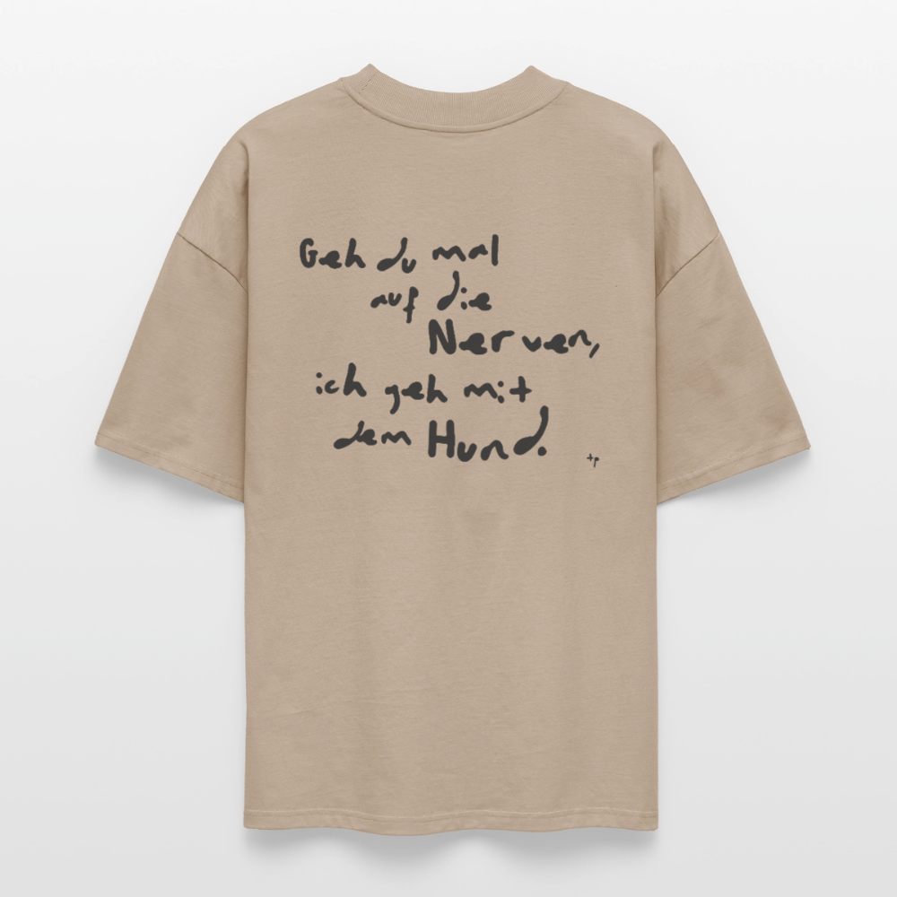 Oversize Shirt – Geh du mal auf die Nerven - stone