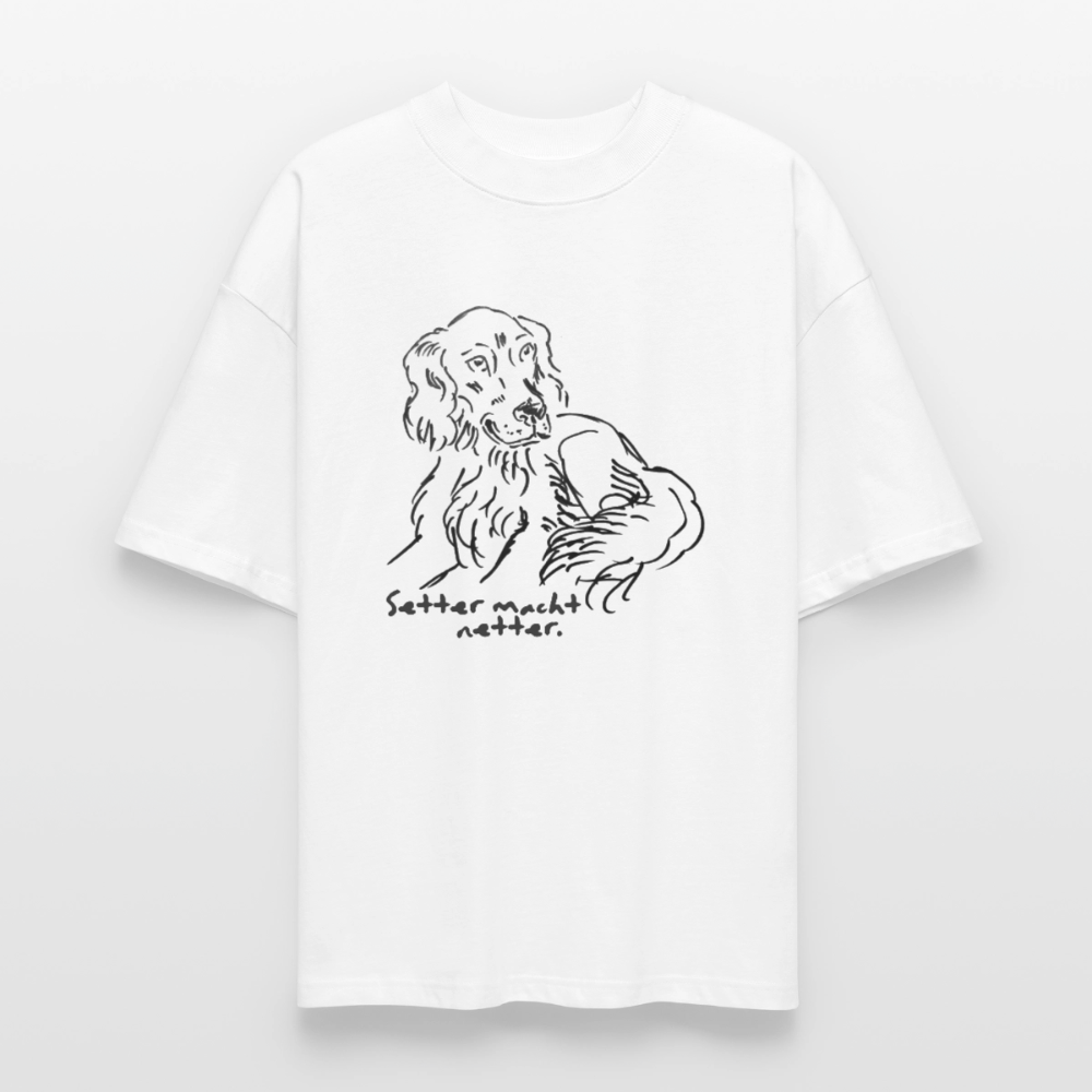 Oversize Shirt – Setter macht netter - white
