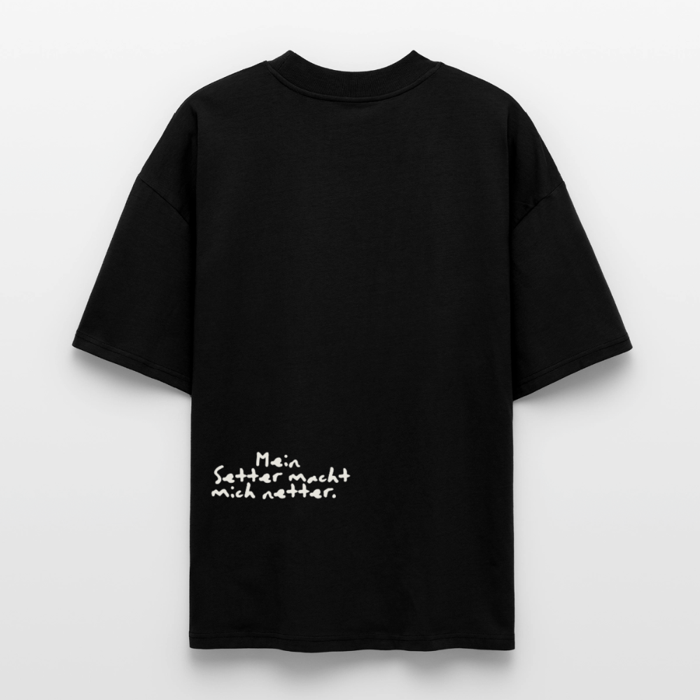 Oversize Shirt – Setter macht netter - black