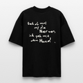 Oversize Shirt – Geh du mal auf die Nerven - black