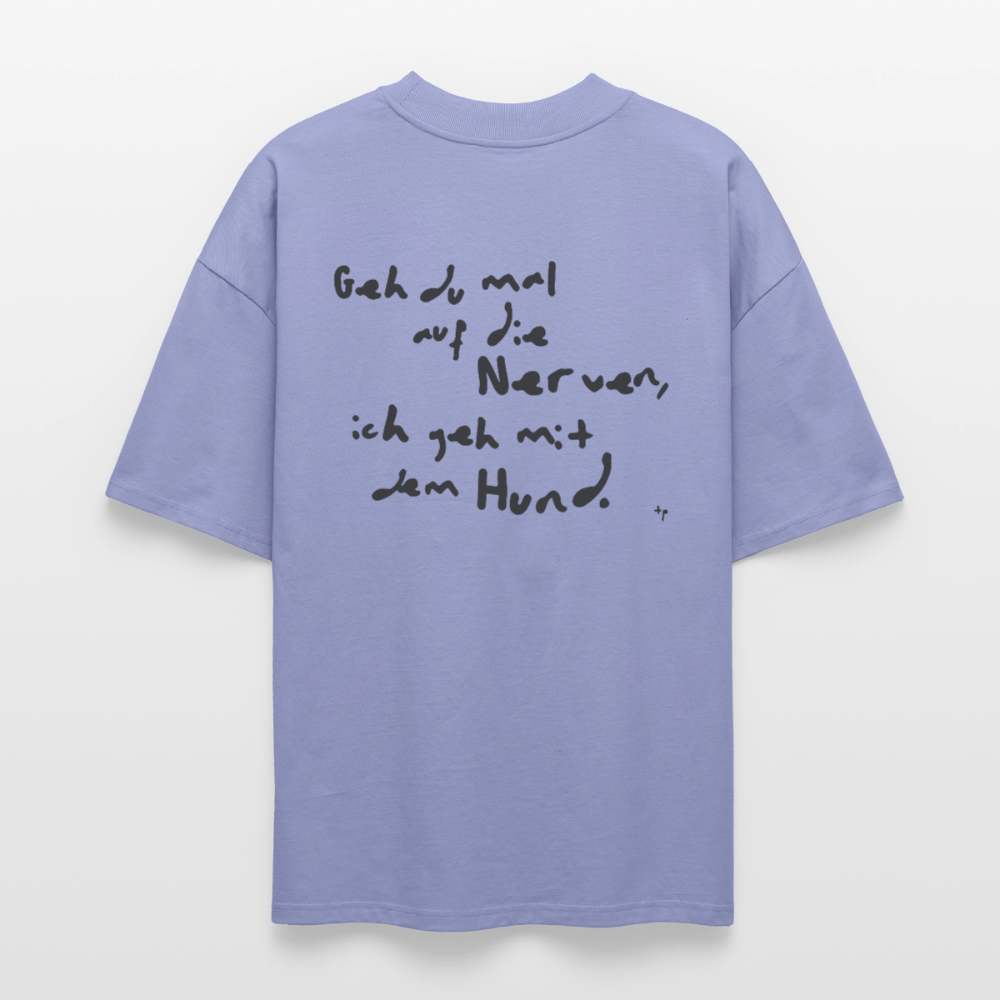 Oversize Shirt – Geh du mal auf die Nerven - violet
